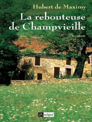 cover image of La rebouteuse de Champvieille
